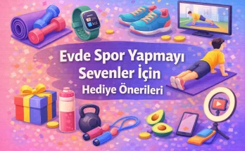 Evde Spor Yapmayı Sevenler İçin Hediye Önerileri